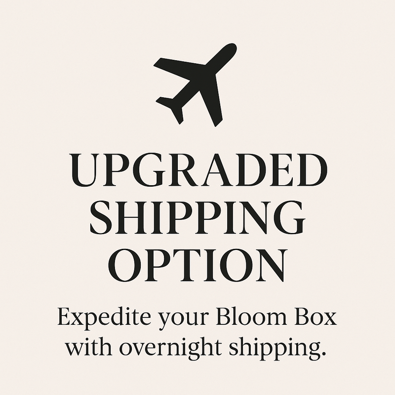 Expedited Bloom Box Shipping